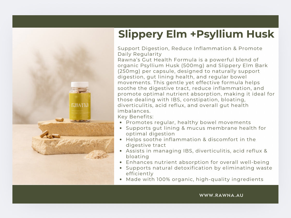Slippery Elm &  Psyllium Husk